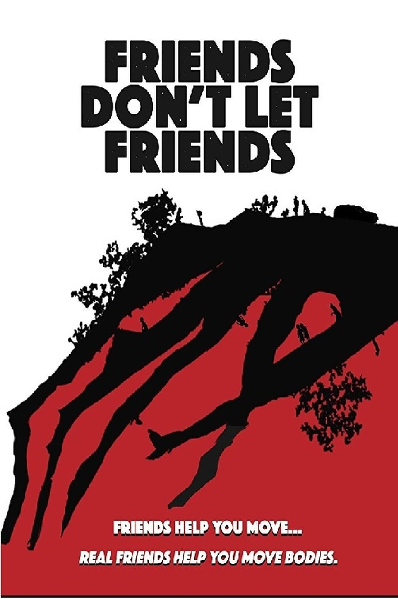 Friends Dont Let Friends