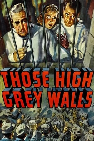 Those High Grey Walls Those High Grey Walls