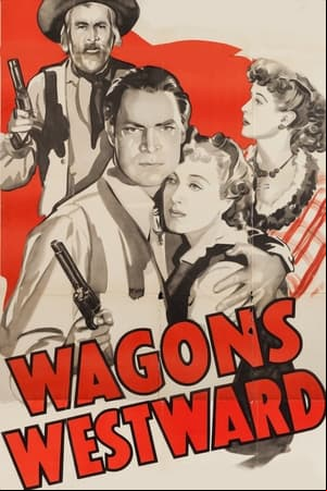 Wagons Westward Wagons Westward