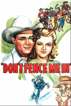 Dont Fence Me In Dont Fence Me In