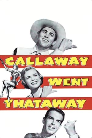 Callaway Went Thataway Callaway Went Thataway