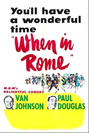 When in Rome When in Rome