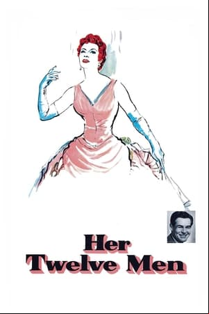 Her Twelve Men Her Twelve Men