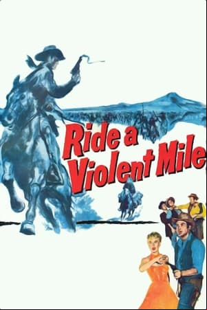 Ride a Violent Mile