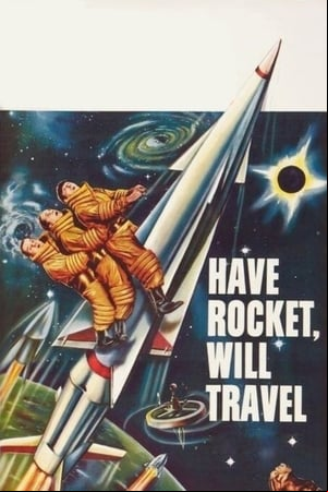 Have Rocket, Will Travel