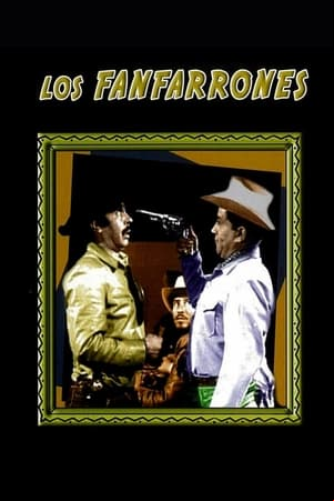Los fanfarrones Los fanfarrones