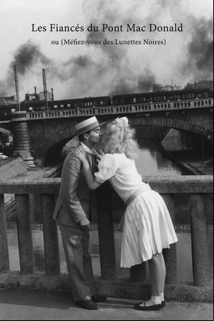 Les fiancés du pont Mac Donald ou (Méfiez-vous des lunettes noires)