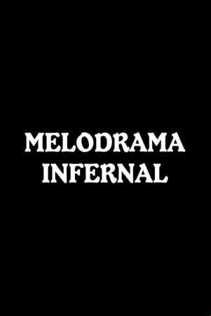 Melodrama infernal