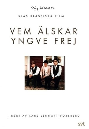 Vem älskar Yngve Frej Vem älskar Yngve Frej