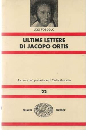 Le ultime lettere di Jacopo Ortis Le ultime lettere di Jacopo Ortis