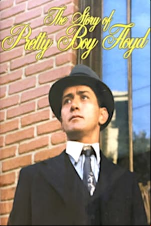 The Story of Pretty Boy Floyd The Story of Pretty Boy Floyd