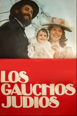 Los gauchos judíos Los gauchos judíos
