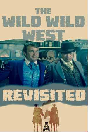 The Wild Wild West Revisited The Wild Wild West Revisited