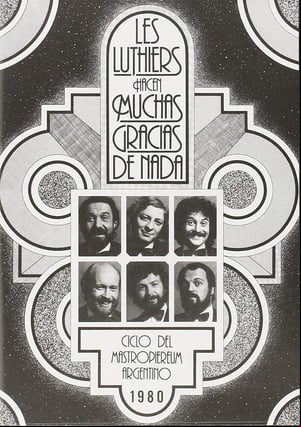 Les Luthiers: Hacen muchas gracias de nada