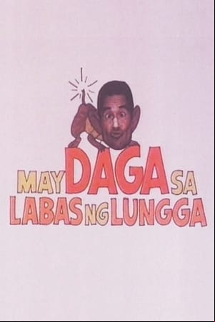 May Daga sa Labas ng Lungga