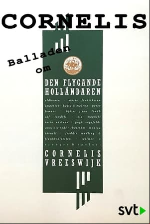 Cornelis - Balladen om den flygande holländaren Cornelis - Balladen om den flygande holländaren