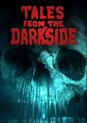 Tales from the Darkside Tales from the Darkside