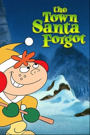 The Town Santa Forgot The Town Santa Forgot