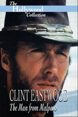 Clint Eastwood: The Man from Malpaso Clint Eastwood: The Man from Malpaso