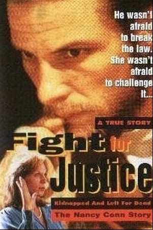 Fight for Justice: The Nancy Conn Story Fight for Justice: The Nancy Conn Story