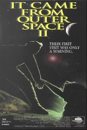 It Came from Outer Space II It Came from Outer Space II