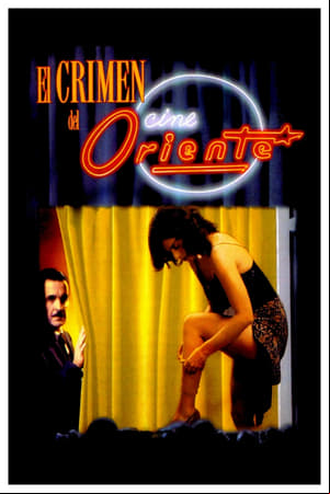El crimen del cine Oriente El crimen del cine Oriente