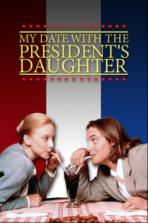 Mi cita con la hija del presidente Mi cita con la hija del presidente