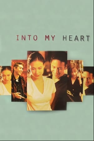 Into My Heart Into My Heart