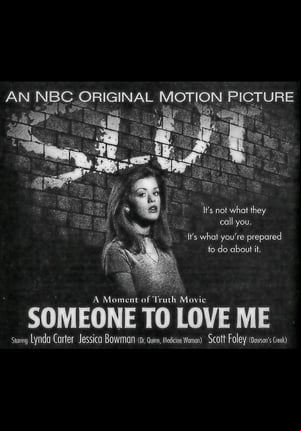 Someone to Love Me Someone to Love Me