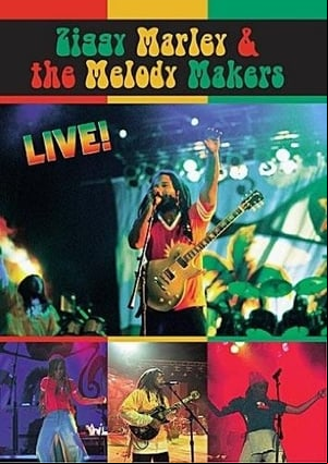 Ziggy Marley & the Melody Makers: Live!