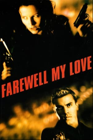 Farewell, My Love Farewell, My Love