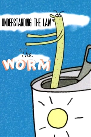 Understanding the Law: The Worm