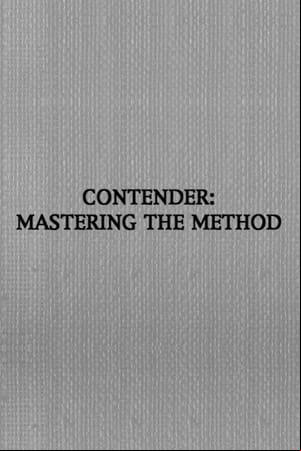 Contender: Mastering the Method