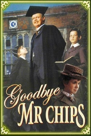 Goodbye, Mr. Chips Goodbye, Mr. Chips