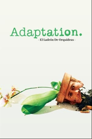 Adaptation: El ladrón de orquídeas
