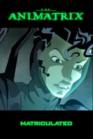 Animatrix: Matriculado
