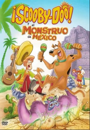 Scooby-Doo y el monstruo de México Scooby-Doo y el monstruo de México