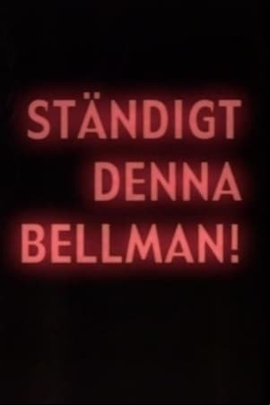 Ständigt denna Bellman Ständigt denna Bellman
