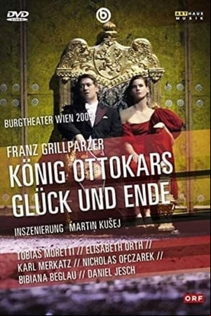 König Ottokars Glück und Ende König Ottokars Glück und Ende