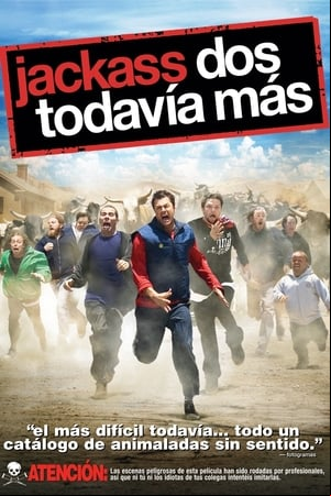 Jackass 2: Todavía más Jackass 2: Todavía más