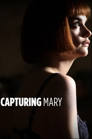 Capturing Mary Capturing Mary