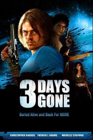 3 Days Gone 3 Days Gone