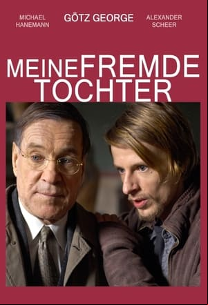 Meine fremde Tochter Meine fremde Tochter