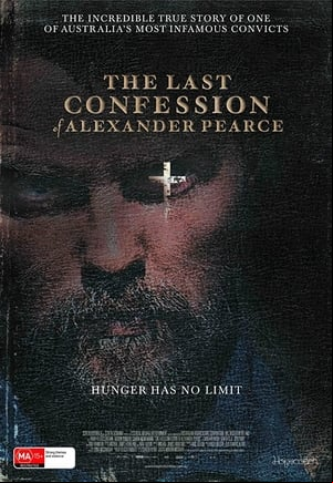 The Last Confession of Alexander Pearce The Last Confession of Alexander Pearce