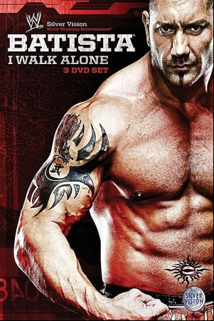 WWE: Batista - I Walk Alone