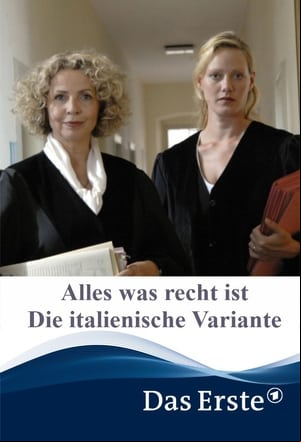 Alles was recht ist – Die italienische Variante Alles was recht ist – Die italienische Variante