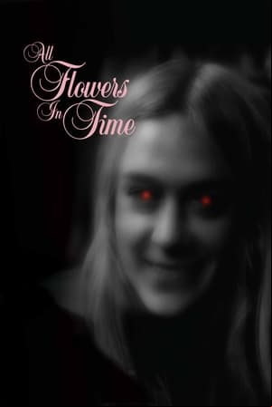 All Flowers in Time All Flowers in Time