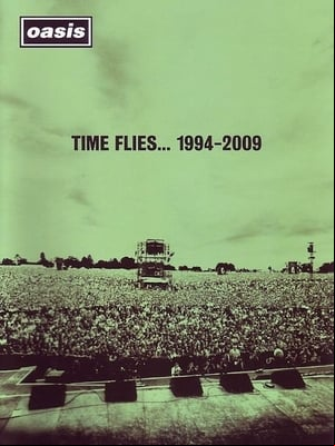 Oasis: Time Flies 1994-2009 Oasis: Time Flies 1994-2009