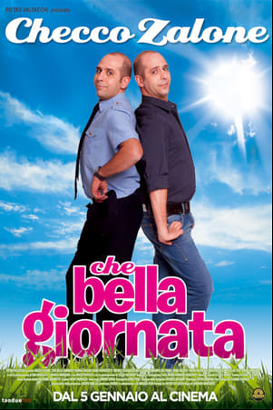 Che bella giornata Che bella giornata