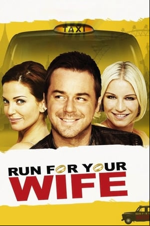 Run For Your Wife